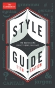 The Economist Style Guide (11th Edition)