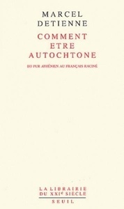 Comment être autochtone