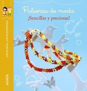 Así de fácil, así de divertido. Pulseras de moda