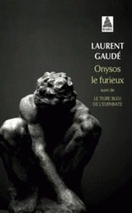 Onysos le furieux - Le tigre bleu de l'Euphrate