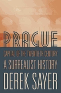 Prague, Capital of the Twentieth Century