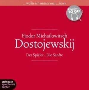 Klassiker to go - Fjodor M. Dostojewskij, 6 Audio-CDs. Der Spieler; Die Sanfte.
