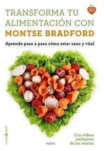 Transforma tu alimentación con Montse Bradford