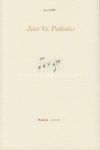 Jazz vs. Palladio
