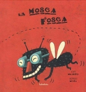 La mosca fosca