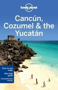 Cancún, Cozumel x{0026} the Yucatán