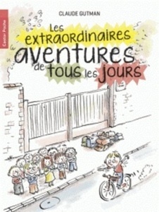 Les extraordinaires aventures de tous les jours