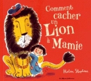 Comment cacher un lion à mamie