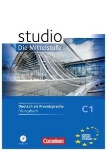 studio d, Die Mittelstufe. Bd.3 Übungsbuch, m. Audio-CD. Niveau C1.