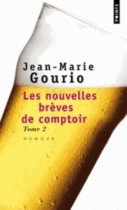 Les nouvelles brèves de comptoir - Tome 2