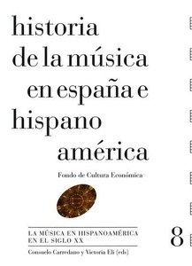 Historia de la música en España e Hispanoamérica 8