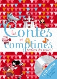 Les contes et comptines préférés des petits avec CD