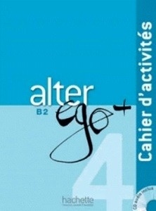 Alter Ego Plus 4 B2 Cahier d'activités