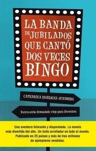 La banda de jubilados que cantó bingo dos veces