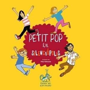 Petit Pop en Silenciópolis