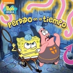 Perdido en el tiempo. Bob esponja 4