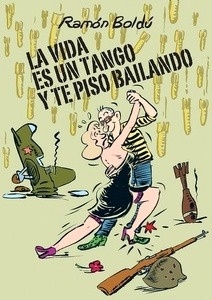 La vida es un tango y te piso bailando