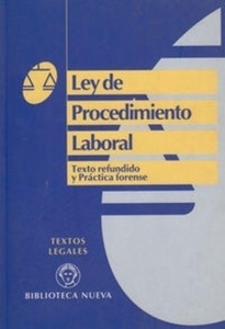 Ley de Procedimiento Laboral. Texto refundido y práctica forense