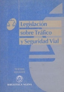 Legislación sobre Tráfico y Seguridad Vial