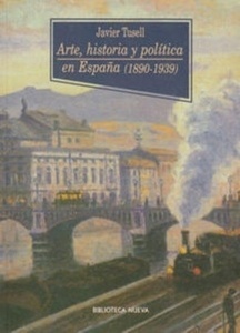 Arte, Historia y Política en España (1890-1939)