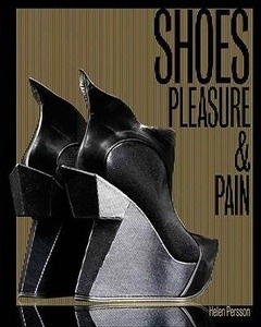 Shoes: Pleasure and Pain
