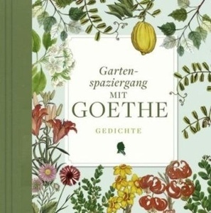 Gartenspaziergang mit Goethe