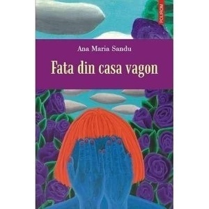 Fata din casa vagon