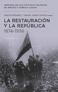 La restauración y la República 1874-1936 Vol. III