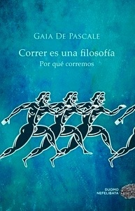 Correr es una filosofía