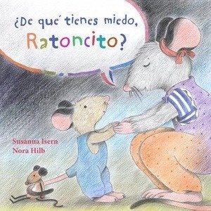 ¿De qué  tienes miedo, Ratoncito?