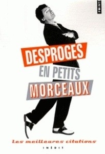 Desproges en petits morceaux