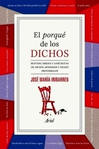 El porqué de los dichos