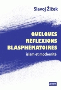 Quelques réflexions blasphèmatoires