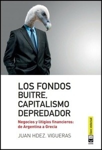 Los fondos buitre, capitalismo depredador