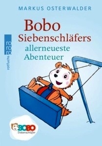 Bobo Siebenschläfers allerneueste Abenteuer