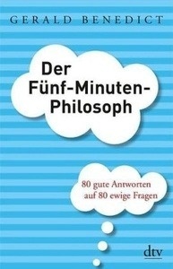 Der Fünf-Minuten-Philosoph