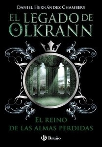 El legado de Olkrann 3. El reino de las almas perdidas