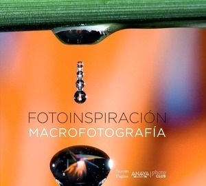 Fotoinspiración. Macrofotografía