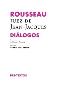 Rousseau, juez de Jean-Jacques / Diálogos