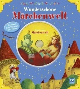 Wunderschöne Märchenwelt, m. Audio-CD