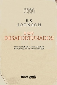Los desafortunados