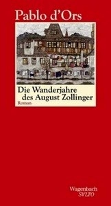 Die Wanderjahre des August Zollinger
