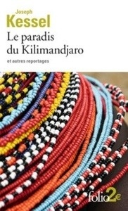 Le paradis du Kilimandjaro et autres reportages