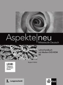 Aspekte Neu B2 Lehrerhandbuch B2, m. digitaler Medien-DVD-ROM