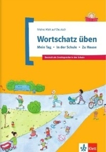 Meine Welt auf Deutsch.  Mein Tag-  In der Schule-  Zu Hause