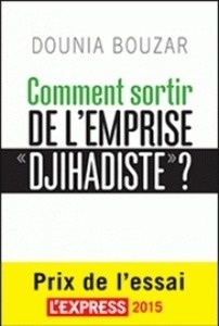 Comment sortir de l'emprise "djihadiste" ?