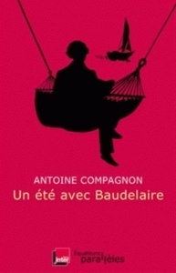 Un été avec Baudelaire