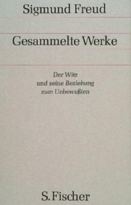 Gesammelte Werke. Chronologisch geordnet. Bd.6 Der Witz und seine Beziehung zum Unbewu ten.