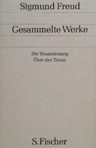 Gesammelte Werke. Chronologisch geordnet. Bd.2/3 Die Traumdeutung . Über den Traum.