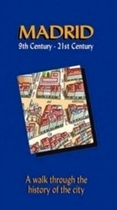 Madrid 9th Century- 21st Century